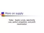 More on supply - slide 1