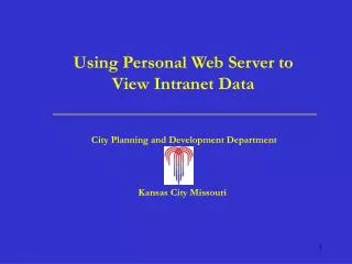 Using Personal Web Server to View Intranet Data