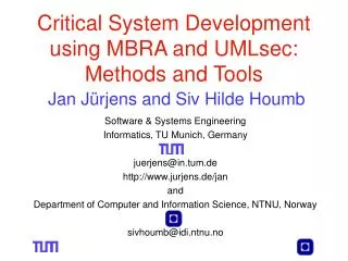 Software &amp; Systems Engineering Informatics, TU Munich, Germany juerjens@in.tum.de