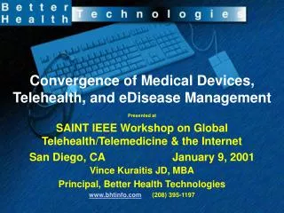Convergence of Medical Devices, Telehealth, and eDisease Management