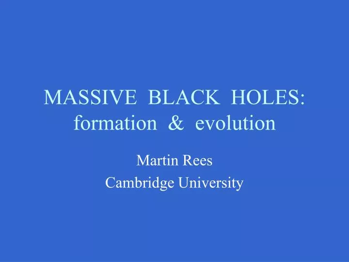 massive black holes formation evolution