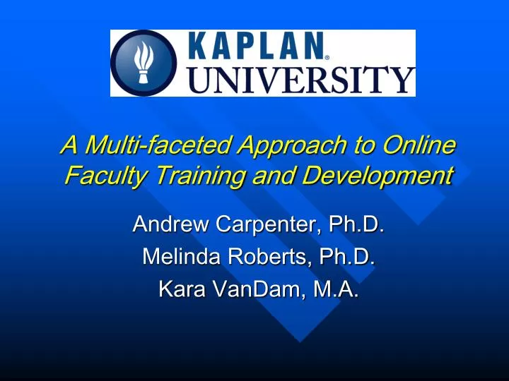 a multi faceted approach to online faculty training and development