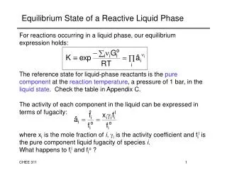 Equilibrium State of a Reactive Liquid Phase