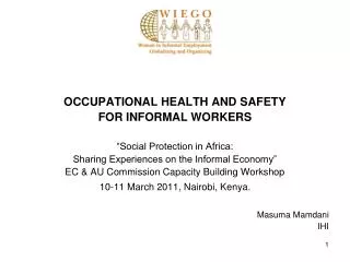 OCCUPATIONAL HEALTH AND SAFETY FOR INFORMAL WORKERS “Social Protection in Africa: