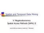 PPT - Spatial and Temporal Data Mining PowerPoint Presentation, free ...