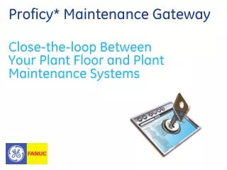 Proficy* Maintenance Gateway