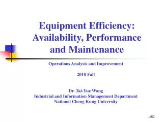 Equipment Efficiency: Availability, P erformance and M aintenance