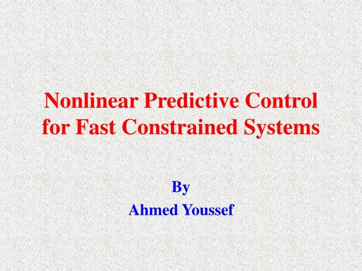 nonlinear predictive control for fast constrained systems