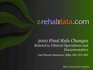 2010 Final Rule Changes Related to Clinical Operations and Documentation