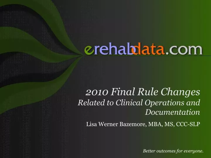 2010 final rule changes related to clinical operations and documentation