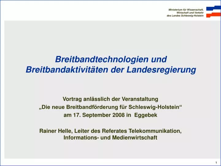 breitbandtechnologien und breitbandaktivit ten der landesregierung