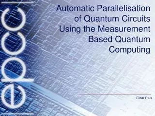 Automatic Parallelisation of Quantum Circuits Using the Measurement Based Quantum Computing