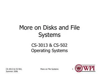 More on Disks and File Systems