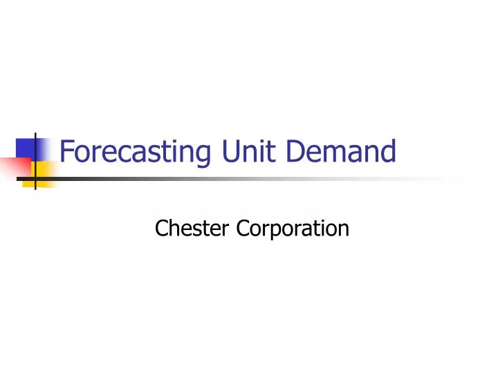 forecasting unit demand