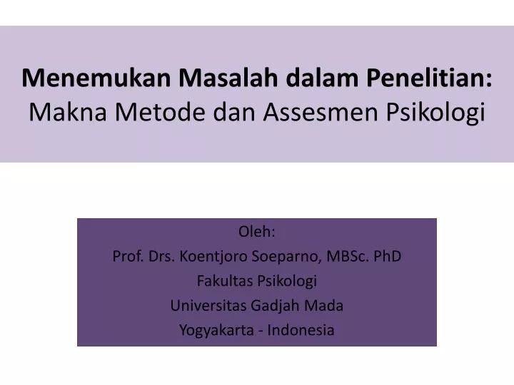 menemukan masalah dalam penelitian makna metode dan assesmen psikologi