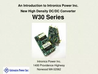 An Introduction to Intronics Power Inc. New High Density DC/DC Converter W30 Series