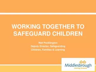 WORKING TOGETHER TO SAFEGUARD CHILDREN