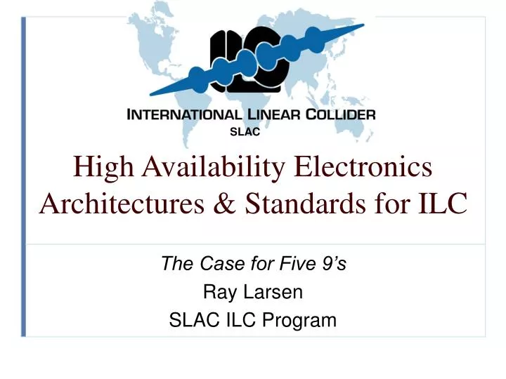 high availability electronics architectures standards for ilc