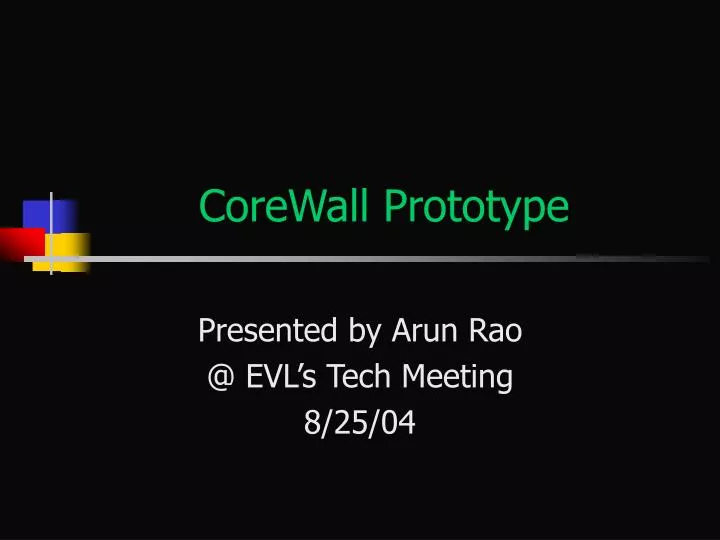 corewall prototype