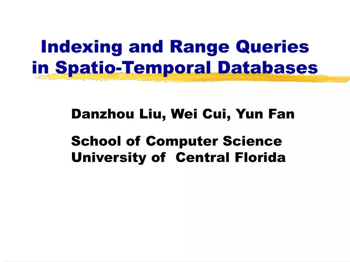 indexing and range queries in spatio t emporal databases