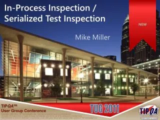 In-Process Inspection / Serialized Test Inspection