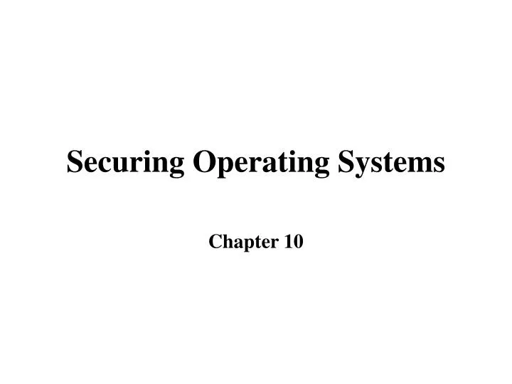 securing operating systems
