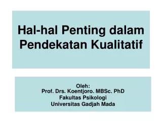 hal hal penting dalam pendekatan kualitatif