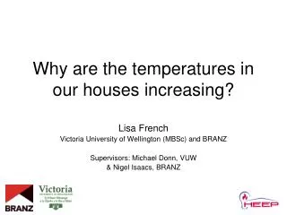 Why are the temperatures in our houses increasing?