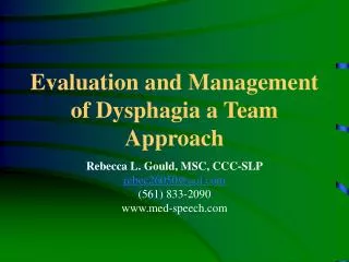 Evaluation and Management of Dysphagia a Team Approach