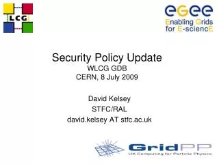 Security Policy Update WLCG GDB CERN, 8 July 2009