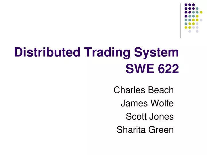 distributed trading system swe 622