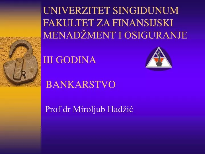 univer zi tet singidunum fakultet za finansijski menad ment i osiguranje iii godina bankarstvo