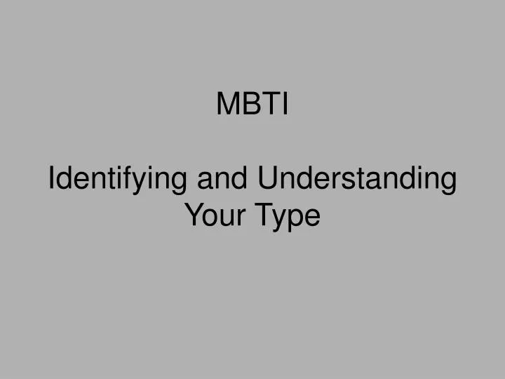 mbti identifying and understanding your type
