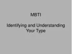 MBTI Identifying and Understanding Your Type - slide 1