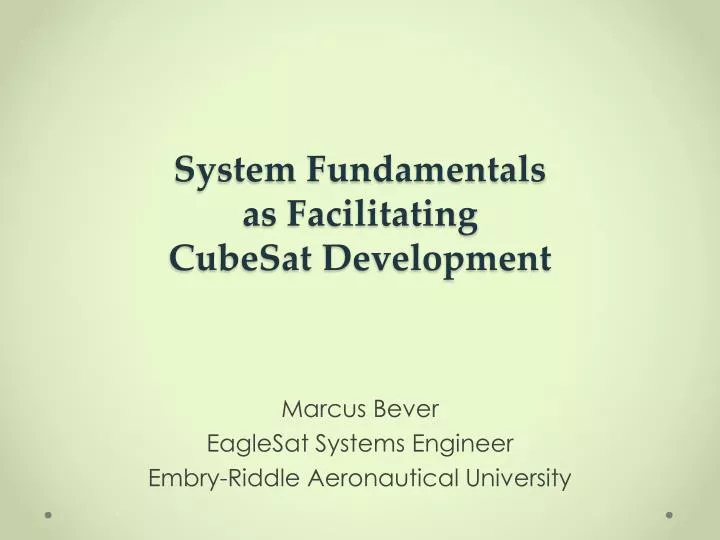 system fundamentals as facilitating cubesat development