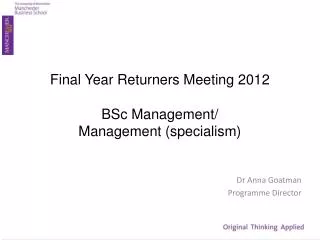 Final Year Returners Meeting 2012 BSc Management/ Management (specialism )