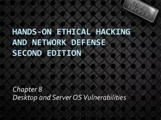 Hands-On Ethical Hacking and Network Defense Second Edition