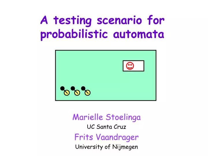 a testing scenario for probabilistic automata