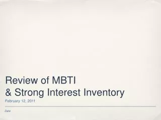 Review of MBTI &amp; Strong Interest Inventory