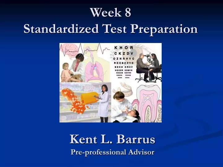 week 8 standardized test preparation