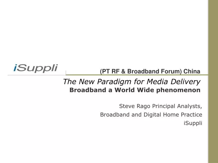 the new paradigm for media delivery broadband a world wide phenomenon