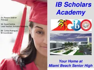 IB Scholars Academy Your Home at Miami Beach Senior High