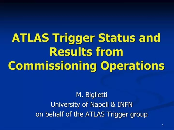 atlas trigger status and results from commissioning operations