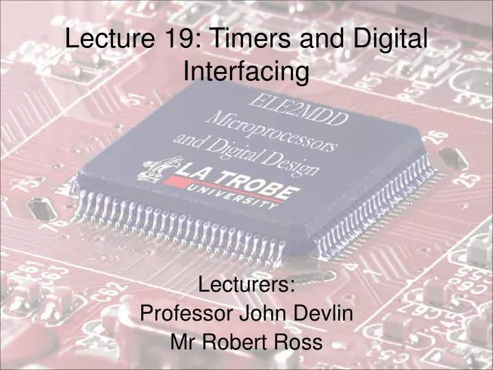 lecture 19 timers and digital interfacing