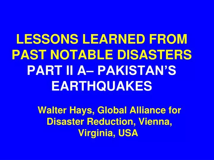 lessons learned from past notable disasters part ii a pakistan s earthquakes