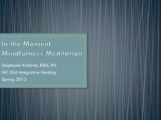 In the Moment Mindfulness Meditation