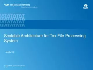 Scalable Architecture for Tax File Processing System