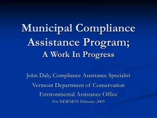 Municipal Compliance Assistance Program; A Work In Progress