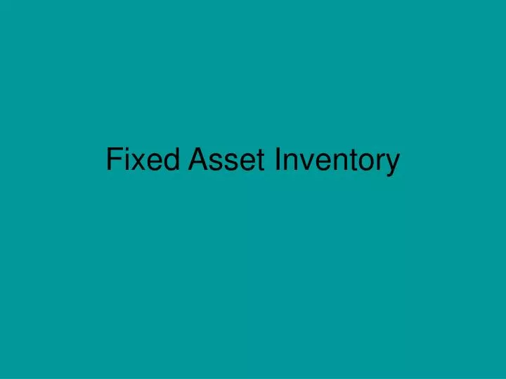 fixed asset inventory