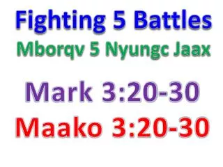 Fighting 5 Battles Mborqv 5 Nyungc Jaax